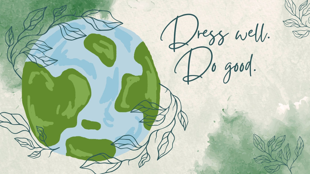 Dress Well, Do Good: How Consumers and Sustainable Brands Make a Difference on Earth Day and Beyond - Passion Lilie